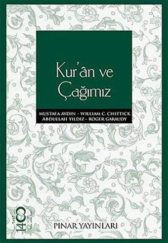 Kur'an ve Çağımız - Abdullah Yıldız - Pınar Yayıncılık