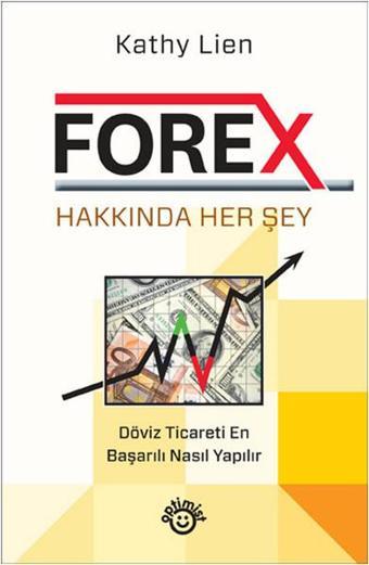 Forex Hakkında Herşey - Kathy Lien - Optimist