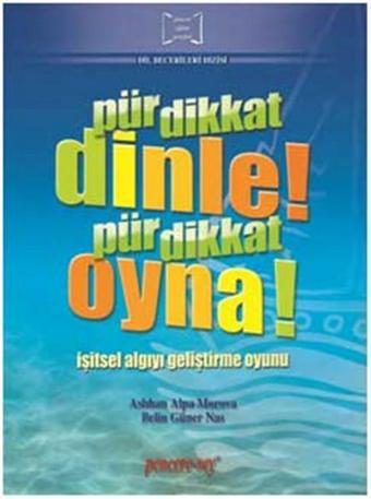 Pür Dikkat Dinle Pür Dikkat Oyna - Belin Güner Nas - Pencere - Sey