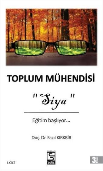 Toplum Mühendisi - Fazıl Kırkbir - Selis Kitaplar