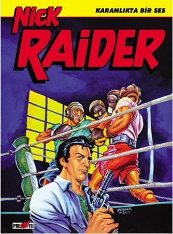 Nick Raider - Karanlıkta Bir Ses - Presstij Kitap
