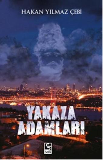 Yakaza Adamları - Hakan Yılmaz Çebi - Selis Kitaplar