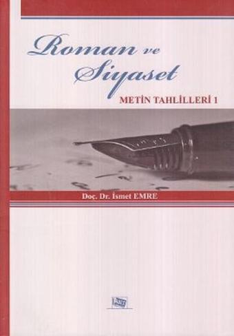 Roman ve Siyaset - İsmet Emre - Anı Yayıncılık