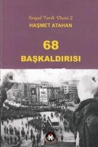 68 Başkaldırısı - Haşmet Atahan - Sosyal İnsan