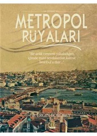 Metropol Rüyaları - Beytullah Ergin Borobey - Yason Yayıncılık
