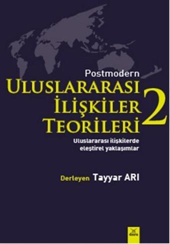 Postmodern Uluslararasi Ilişkiler Teorileri - 2 - Tayyar Arı - Dora Yayıncılık