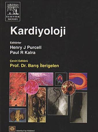 Kardiyoloji - Paul R. Kalra - İstanbul Medikal Yayıncılık