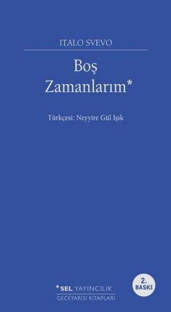 Boş Zamanlarım - Italo Svevo - Sel Yayıncılık