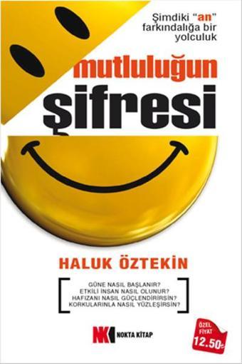 Mutluluğun Şifresi - Haluk Öztekin - NoktaKitap