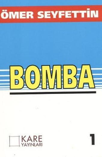 Bomba - Ömer Seyfettin - Kare Yayınları