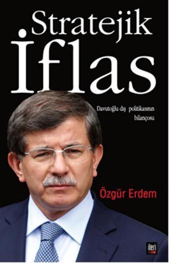 Stratejik İflas - Özgür Erdem - İleri Yayınları