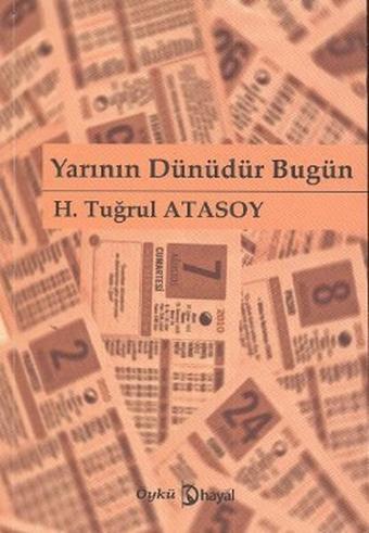 Yarının Dünüdür Bugün - H. Tuğrul Atasoy - Hayal