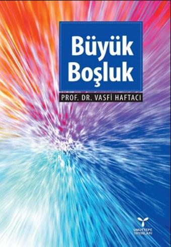 Büyük Boşluk - Vasfi Haftacı - Umuttepe