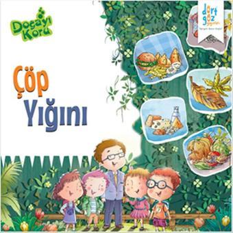 Doğayı Koru - Çöp Yığını - Harpreet Kaur - Dört Göz Yayınları