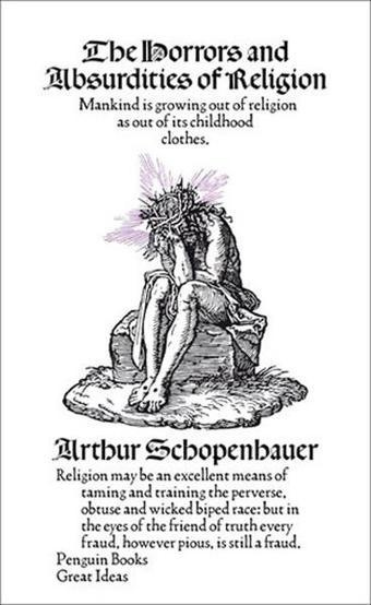 The Horrors and Absurdities of Religion - Penguin Classics