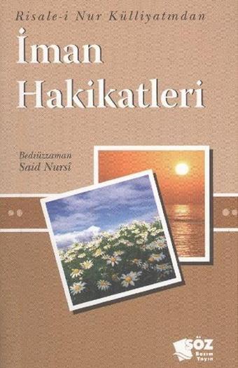 İman Hakikatleri - Söz Basım Yayın