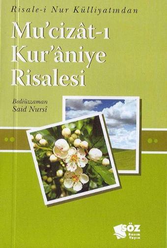 Mu'cizat-ı Kuraniye Risalesi - Bediüzzaman Said Nursi - Söz Basım Yayın