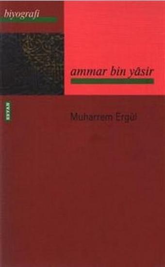 Ammar Bin Yasir - Muharrem Ergül - Beyan Yayınları