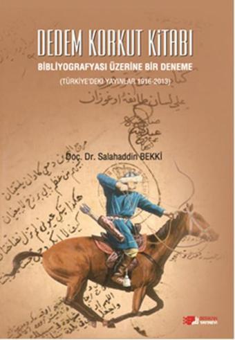 Dedem Korkut Kitabı - Salahaddin Bekki - Berikan Yayınevi