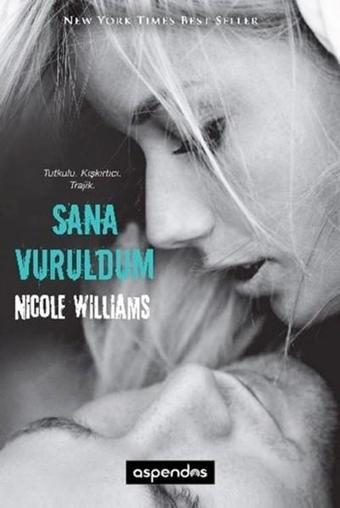 Sana Vuruldum - Nicola Williams - Aspendos Yayıncılık