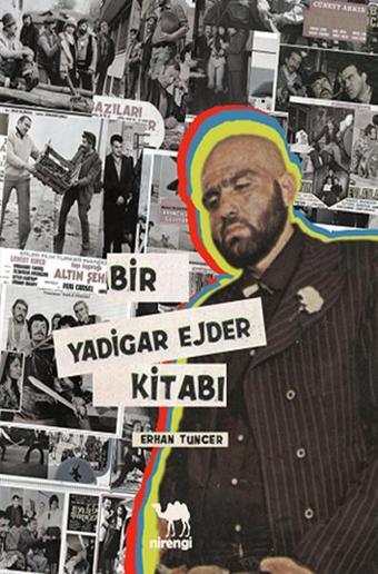 Bir Yadigar Ejder Kitabı - Erhan Tuncer - Nirengi Kitap