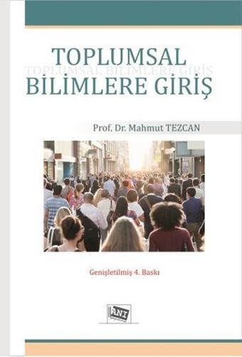 Toplumsal Bilimlere Giriş - Mahmut Tezcan - Anı Yayıncılık