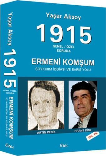 1915 - Ermeni Komşum - Yaşar Aksoy - Etki Yayınları