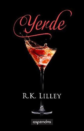 Yerde - R. K. Lilley - Aspendos Yayıncılık