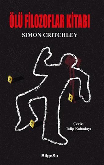 Ölü Filozoflar Kitabı - Simon Critchley - Bilgesu Yayıncılık