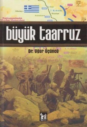 Büyük Taarruz - Uğur Üçüncü - AltınPost