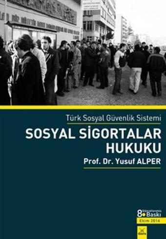 Sosyal Sigortalar Hukuku - Yusuf Alper - Dora Yayıncılık