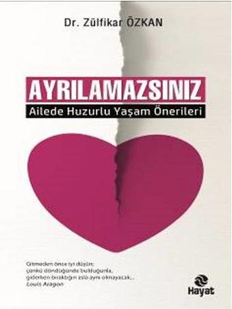 Ayrılamazsınız - Zülfikar Özkan - Hayat Yayıncılık