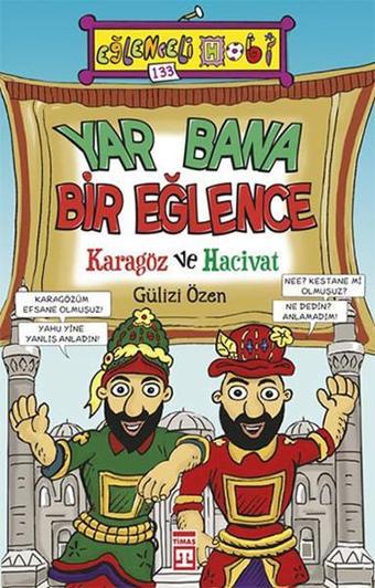 Yar Bana Bir Eğlence - Karagöz ve Hacivat - Gülizi Özen - Timaş Yayınları