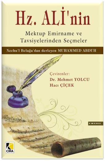 Hz. Ali'nin Mektup Emirname ve Tavsiyelerinden Seçmeler - Çıra Yayınları