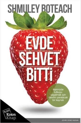 Evde Şehvet Bitti - Shmuley Boteach - Koton Kitap