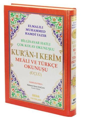 Kur'an-ı Kerim Meali ve Türkçe Okunuşu Üçlü (Orta Boy Kod.006) - Elmalılı Muhammed Hamdi Yazır - Seda Yayınları