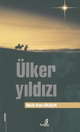 Ülker Yıldızı - Bengisu Yayınları