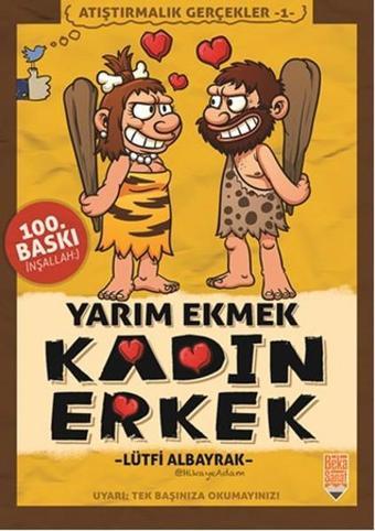 Yarım Ekmek Kadın Erkek - Beka Sanat Yayınları