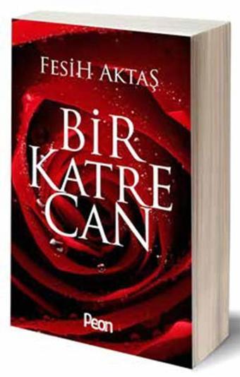 Bir Katre Can - Fesih Aktaş - Peon Yayınları