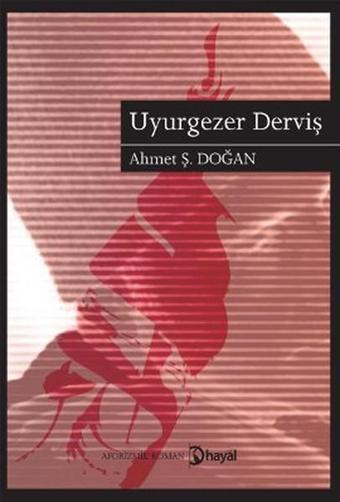 Uyurgezer Derviş - Ahmet Şerif Doğan - Hayal