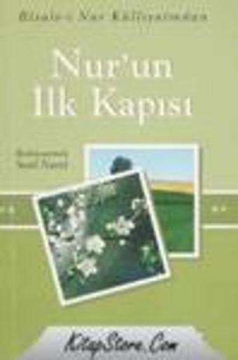 Nur'un İlk Kapısı - Söz Basım Yayın