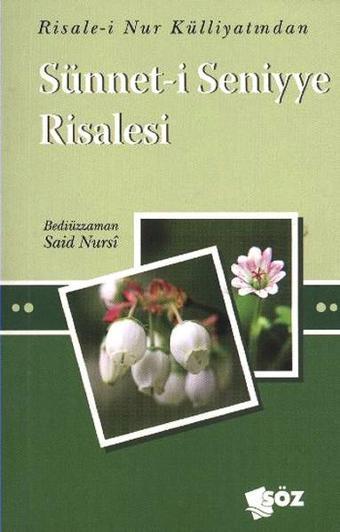 Sünneti Seniyye Risalesi - Bediüzzaman Said Nursi - Söz Basım Yayın