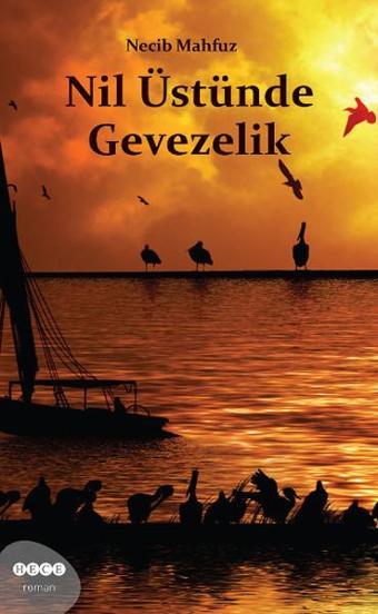 Nil Üstünde Gevezelik - Necib Mahfuz - Hece Yayınları