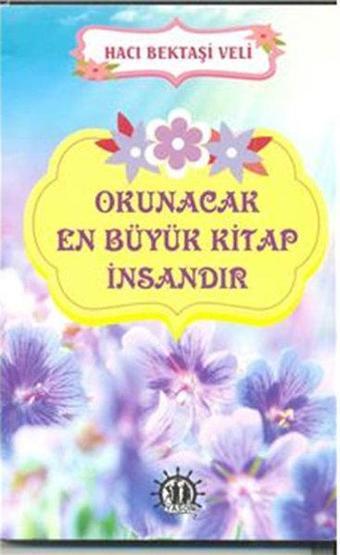 Okunacak En Büyük Kitap İnsandır - Hacı Bektaş Veli - Yason Yayıncılık