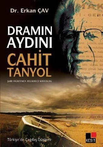 Dramın Aydını Cahit Tanyol - Erkan Çav - Kesit Yayınları
