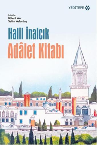 Adalet Kitabı - Halil İnalcık - Yeditepe Yayınevi