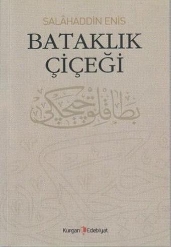 Bataklık Çiçeği - Hüseyin Özbay - Kurgan Edebiyat