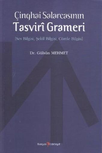 Çinghai SalarcasınınTasviri Grameri - Hüseyin Özbay - Kurgan Edebiyat