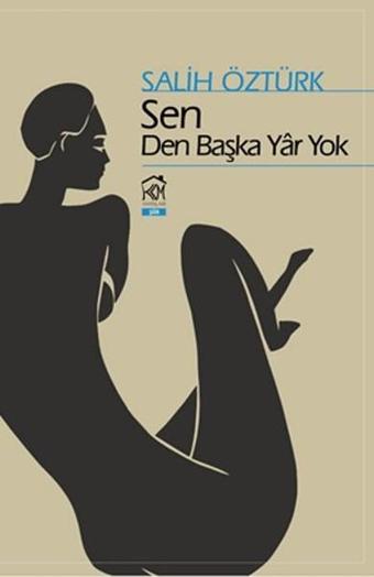 Sen Den Başka Yar Yok - Salih Öztürk - Kurgu Kültür