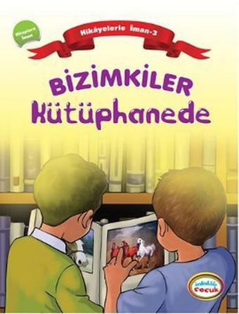 Bizimkiler Kütüphanede - Ayşe Alkan Sarıçiçek - İnkılab Yayınları